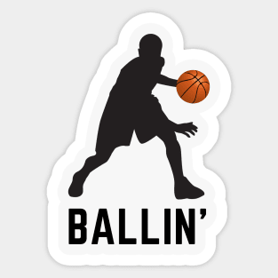 Ballin'- a basketball design Sticker